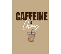Caffeine & Chaos