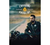 Caffeine & Gasoline: The Evolution of the American Rocker (DVD)