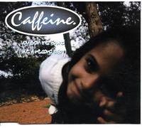 Caffeine - You Spin Me Round