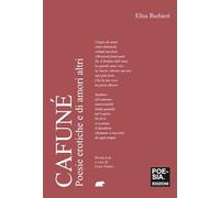 Cafuné. Poesie erotiche e di amori altri