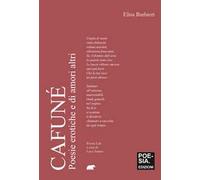 Cafuné. Poesie erotiche e di amori altri