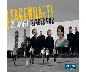 Cage/ Croce/ Grigalis/ Singer Pur - Singer Pur: Sagenhaft