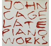 Cage, John - John Cages - Late Piano Works