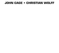 Cage John, Wolff Christian - John Cage Christian Wolff