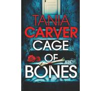 CAGE OF BONES a darkly compelling and utterly shocking British killer thriller with a jaw-dropping twist