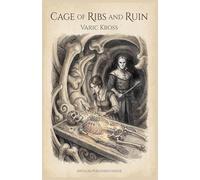Cage of Ribs and Ruin