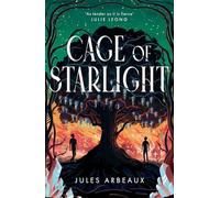 Cage of Starlight: the stunning, heart-wrenching enemies-to-lovers fantasy
