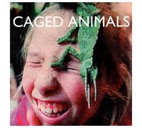 Caged Animals - In The Land Of Giants