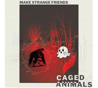 Caged Animals Make Strange Friends (Vinyl LP)