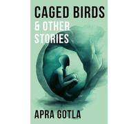 Caged Birds & Other Stories