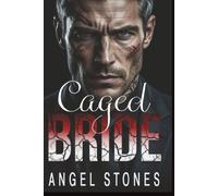 Caged Bride: Auctioned to the Ruthless Don