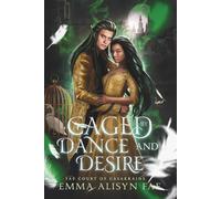 Caged by Dance and Desire: A Dark Fae Morally Gray Fantasy Romance: 2