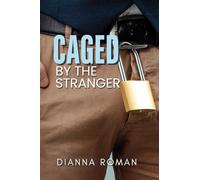 Caged By The Stranger: 1