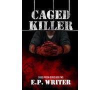 Caged Killer: A Dark MM Prison Romance