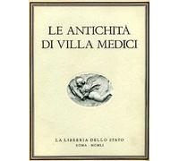 Cagiano de Azevedo,M. - Le antichità di Villa Medici.