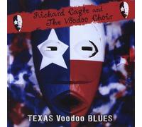 Cagle, Richard & The Voodoo Choir - Texas Voodoo Blues
