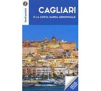 Cagliari e la costa sarda meridionale. Con Carta geografica ripiegata