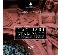 Cagliari Stampace - La storia e le storie