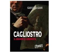 CAGLIOSTRO IL GRANDE ILLUSIONISTA