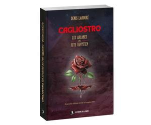 Cagliostro: Les arcanes du rite égyptien