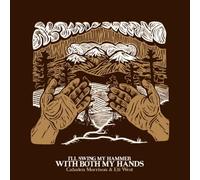 Cahalen Morrison & Eli West - I'll Swing My Hammer With Both My Hands