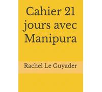 Cahier 21 jours avec Manipura