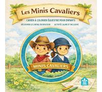 Cahier à colorier équestre pour enfants: Les Minis Cavaliers