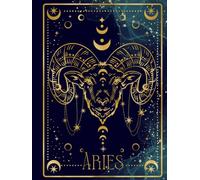 Cahier Astrologique Bélier / Aries Zodiac Notebook: Carnet 8.5 x 11 - 175 pages lignées pour affirmations, réflexions et écriture audacieuse sous le ... Notes, Manifestations & Aries Bold Journaling
