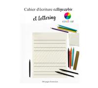 Cahier d’écriture Calligraphie et Lettering: Le Carnet Idéal : 100 Pages vierges guidées pour maîtriser le Brush Lettering, les Pleins & Déliés et les Cursives Modernes (Format Lettre US)