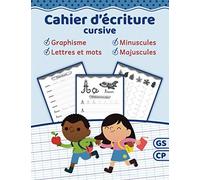 Cahier d’écriture cursive: Apprendre à écrire les lettres de l'alphabet majuscules et minuscules | Cahier d’écriture GS & CP | Livre d'activités pour ... en s'amusant | Cahier de vacances maternelle