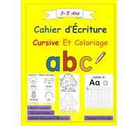 Cahier d’Écriture Cursive et Coloriage: Alphabet Majuscule et Minuscule - Traçage, Coloriage et Apprentissage Progressif