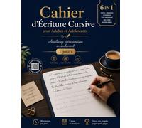Cahier d’Écriture Cursive pour Adultes et Adolescents: Apprendre à écrire en attaché en 7 jours, améliorer votre calligraphie et tracer des mots, phrases et citations | Grand Format A4