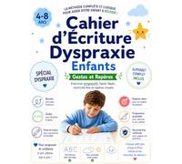 Cahier d’Écriture Dyspraxie Enfants: Gestes et Repères : Exercices progressifs, lignes Seyès, motricité fine, lettres cursives et apprentissage guidé (Méthode douce - Alphabet complet inclus)