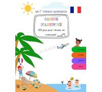 Cahier d'activité Français: jeux pour réviser en s'amusant - french activity book for kids / TK-Kindergarten