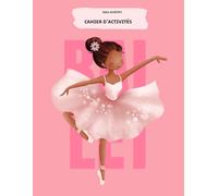 Cahier d'activités - Ballet: Livre personnalisé