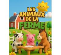 Cahier d'activités multi-jeux - les animaux de la ferme: LIVRE D'ACTIVITÉS ANIMAUX DE LA FERME - 100+ Jeux Éducatifs en couleur pour Enfants 8-12 ans ... Labyrinthes,... Cahier de Vacances Sans Écran