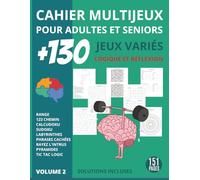 Cahier d'activités multi-jeux pour adultes et séniors: Livre de +130 puzzles variés de logique et de mémoire | Range, ABC 123 Path, Calcudoku, Sudoku, ... | Pour stimuler le cerveau, et la mémoire.