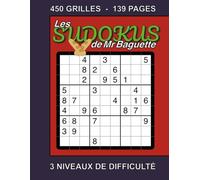Cahier de 450 grilles de Sudoku: 3 niveaux de difficulté et solutions Complètes. ( Jeu de logique et de mémoire pour tous les âges). Présentation aérée.