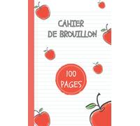 cahier de brouillon: Cahier scolaire pour écriture, prendre des notes et faire des exercices, devoirs avec tables de multiplication . Format pratique 15.24 x 22.86 cm /100 pages .