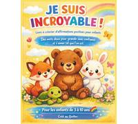 Cahier de coloriage affirmations positives pour enfants: Développer la confiance en soi et la créativité - 30 pages à colorier