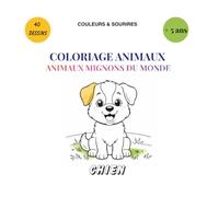 Cahier de Coloriage Animaux pour Enfants de 5 à 8 Ans: 40 dessins mignons et faciles à colorier - Animaux adorables pour garçons et filles