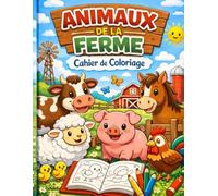Cahier de coloriage: Les animaux de la ferme