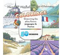 Cahier de Coloriage - Les Plus Beaux Paysages de France : 50 Illustrations Magnifiques pour Évasion et Créativité - grand format carré.: 50 illustrations