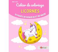 Cahier de coloriage licornes - 50 pages de bonheur et de magie - dès 4ans