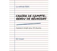 Cahier de compte-rendu: Pour ne jamais perdre trace d'une réunion
