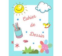 Cahier de Dessin: Cahier de Dessin pour Enfants, Carnet de Notes sans ligne, 100 Grandes Pages Blanches pour le Dessin et Coloriage (20,32x25,4 cm), ... des Enfants et idéal pour une Idée Cadeau