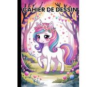 Cahier de Dessin Enfant A4 : Carnet de 100 Pages Blanches | Thème Licorne | Croquis, Peinture, Coloriage| Bloc Vierge pour Apprendre à Dessiner |Idée Cadeau pour Filles et Garçon