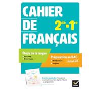 Cahier de Français 2de-1re: Cahier de l'élève