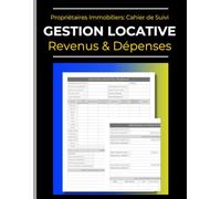 Cahier de Gestion Locative: Suivi des Revenus et Dépenses: Propriétaires Immobiliers: Carnet de Suivi Financier des Loyers et Maintenance. Le Cahier ... | 120 Pages | Grand format 21,6 x 27,9 cm
