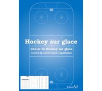 Cahier de Hockey sur glace -Journal de match et analyse stratégique- Format A5